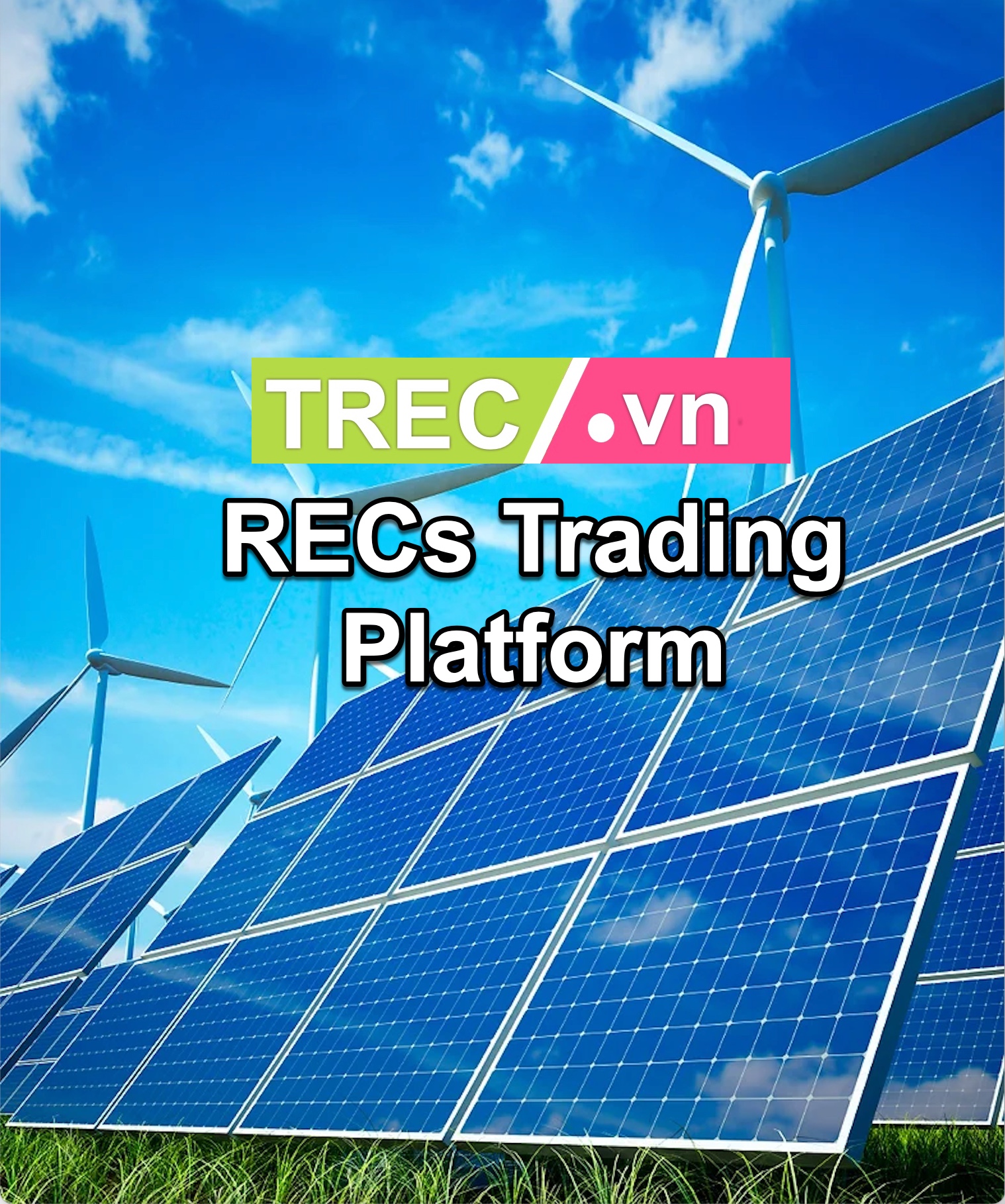 Establishment of TREC.vn - Trusted Renewable Energy Certification ...